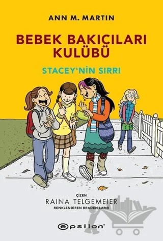 Stacey’nin Sırrı - Bebek Bakıcıları Kulübü – Ann M.Martin – Epsilon Yayınevi kitap kapağı