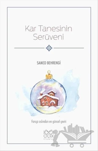 Kar Tanesinin Serüveni – Samed Behrengi – 1001 Çiçek Kitaplar kitap kapağı