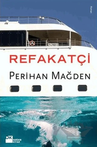 Refakatçi – Perihan Mağden – Doğan Kitap kitap kapağı