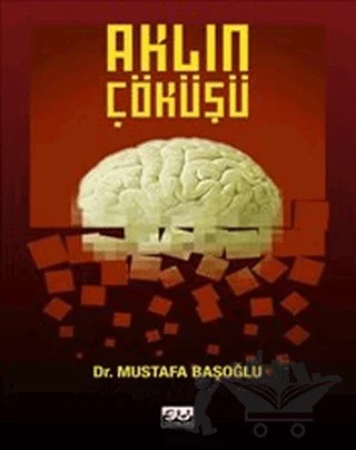 Aklın Çöküşü – Mustafa Başoğlu – Su Yayınevi kitap kapağı