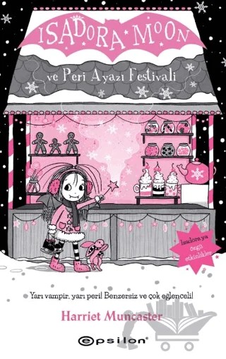 Isadora Moon ve Peri Ayazı Festivali – Harriet Muncaster – Epsilon Yayınevi kitap kapağı
