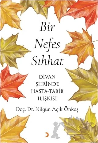 Bir Nefes Sıhhat – Nilgün Açık Önkaş – Cinius Yayınları kitap kapağı