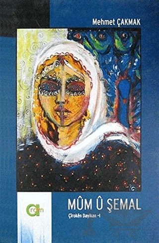 Mum U Şemal – Mehmet Çakmak – Aram Yayınları kitap kapağı