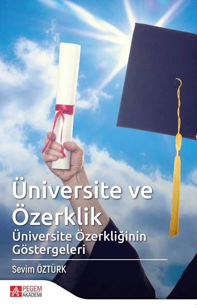 Üniversite ve Özerklik – Sevim Öztürk – Pegem Akademi Yayıncılık kitap kapağı