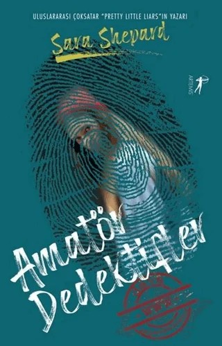 Amatör Dedektifler – Sara Shepard – Artemis Yayınları kitap kapağı
