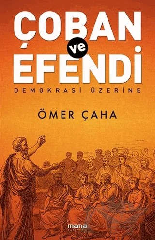 Çoban ve Efendi – Ömer Çaha – Mana Yayınları kitap kapağı