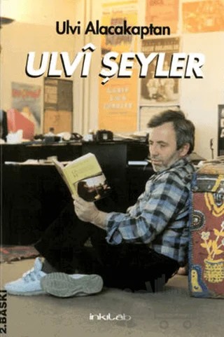 Ulvi Şeyler – Ulvi Alacakaptan – İnkılab Yayınları kitap kapağı