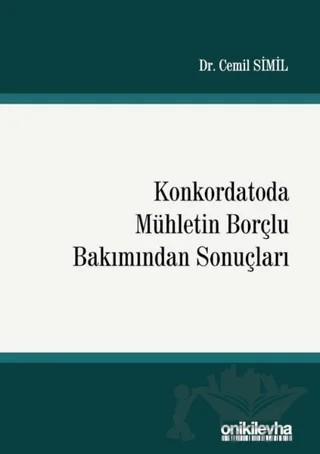 Konkordatoda Mühletin Borçlu Bakımından Sonuçları – Cemil Simil – On İki Levha Yayınları kitap kapağı