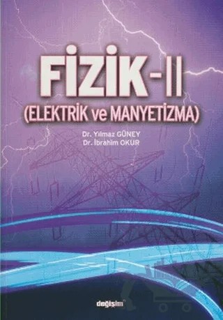 Fizik - 2 – Dr. Yılmaz Güney, İbrahim Okur – Değişim Yayınları kitap kapağı