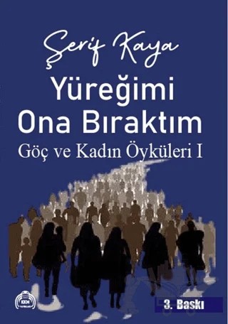 Şerif Kaya, Yüreğimi Ona Bıraktım – Şerif Kaya – Kekeme Yayınları kitap kapağı