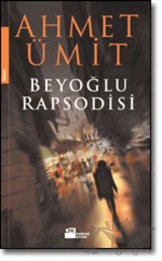 Beyoğlu Rapsodisi – Ahmet Ümit – Doğan Kitap kitap kapağı