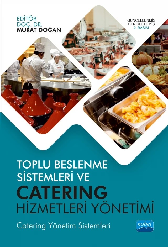 TOPLU BESLENME SİSTEMLERİ VE CATERING HİZMETLERİ YÖNETİMİ (Catering Yönetim Sistemleri) – Murat Doğan – Nobel Akademik Yayıncılık kitap kapağı