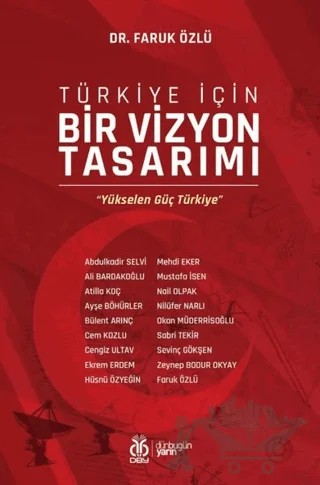 Türkiye İçin Bir Vizyon Tasarımı – Faruk Özlü – DBY Yayınları kitap kapağı