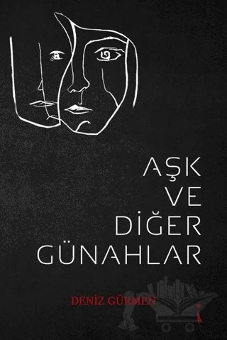 Aşk ve Diğer Günahlar – Deniz Gürmen – İkinci Adam Yayınları kitap kapağı