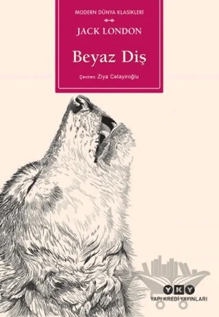 Beyaz Diş – Jack London – Yapı Kredi Yayınları kitap kapağı
