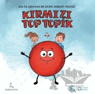 Kırmızı Top Topik – Damla Kalan Dilekcan, Ceyhun Tekin – Felibus Kitap kitap kapağı