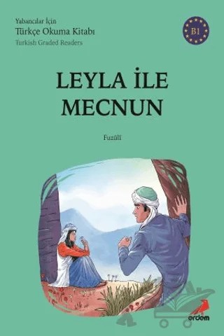 Leyla İle Mecnun - (B1 Turkish Graded Readers) – Fuzûlî – Erdem Çocuk kitap kapağı