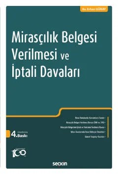 Mirasçılık Belgesi Verilmesi ve İptali Davaları – Erhan Günay – Seçkin Yayıncılık kitap kapağı