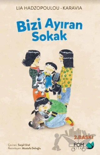 Bizi Ayıran Sokak – Lia Hadzopoulou Karavia – FOM Kitap kitap kapağı
