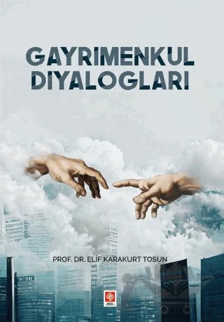 Gayrimenkul Diyalogları – Elif Karakurt Tosun – Ekin Basım Yayın kitap kapağı