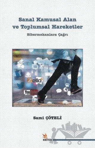 Sanal Kamusal Alan ve Toplumsal Hareketler – Sami Çöteli – Kriter Yayınları kitap kapağı
