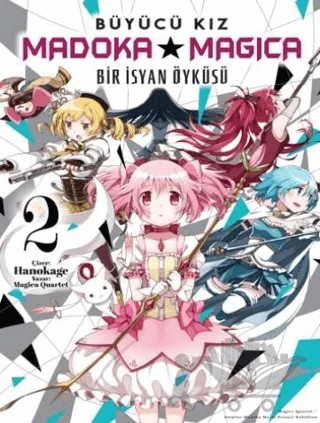 Büyücü Kız Madoka Magica - Bir İsyan Öyküsü Cilt 2 – Magica Quartet – Komikşeyler Yayıncılık kitap kapağı