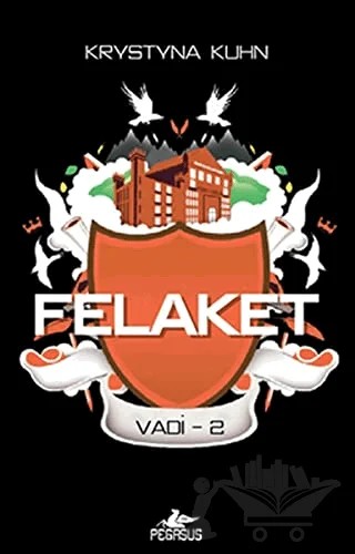 Felaket – Krystyna Kuhn – Pegasus Yayınları kitap kapağı