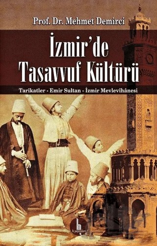 İzmir'de Tasavvuf Kültürü – Mehmet Demirci – H Yayınları kitap kapağı