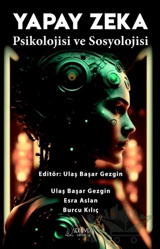 Yapay Zeka Psikolojisi ve Sosyolojisi – Kolektif – Serüven Yayınevi kitap kapağı