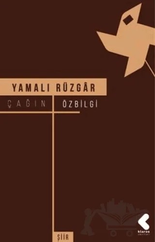 Yamalı Rüzgar – Çağın Özbilgi – Klaros Yayınları kitap kapağı