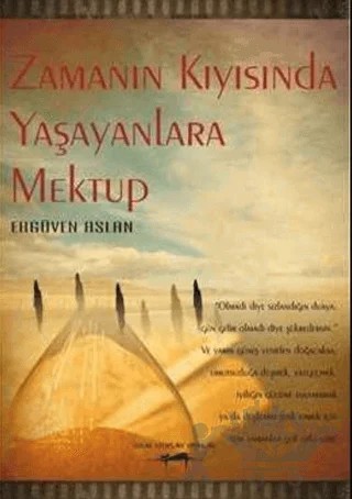 Zamanın Kıyısında Yaşayanlara Mektup – Ergüven Aslan – Sokak Kitapları Yayınları kitap kapağı