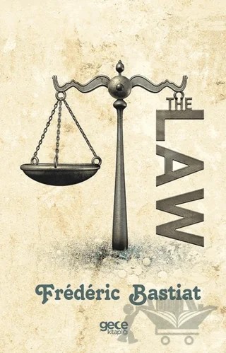 The Law – Frederic Bastiat – Gece Kitaplığı kitap kapağı