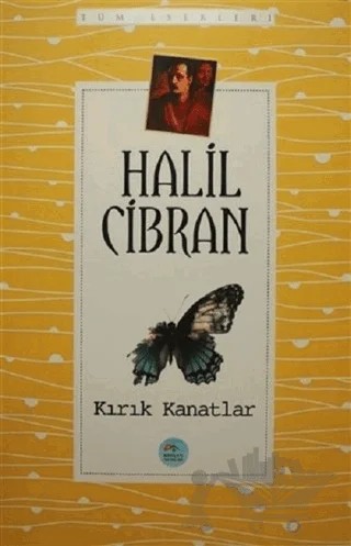Kırık Kanatlar – Halil Cibran – Maviçatı Yayınları kitap kapağı