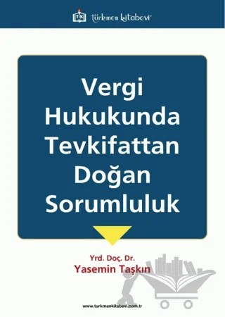 Vergi Hukukunda Tevkifattan Doğan Sorumluluk – Yasemin Taşkın – Türkmen Kitabevi kitap kapağı