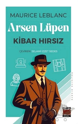 Arsen Lüpen - Kibar Hırsız – Maurice Leblanc – Elips Kitap kitap kapağı