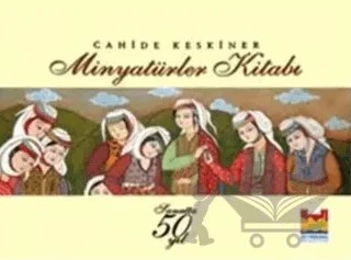 Minyatürler Kitabı – Cahide Keskiner – Zeytinburnu Belediyesi Kültür Yayınları kitap kapağı
