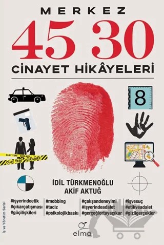 Merkez 45 30 – İdil Türkmenoğlu, Akif Aktuğ – ELMA Yayınevi kitap kapağı