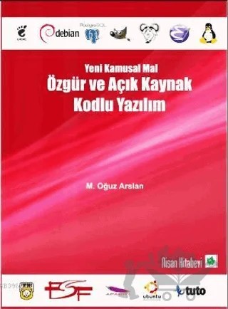 Yeni Kamusal Mal Özgür ve Açık Kaynak Kodlu Yazılım – M.Oğuz Arslan – Nisan Kitabevi kitap kapağı