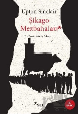 Şikago Mezbahaları – Upton Sinclair – Sel Yayıncılık kitap kapağı