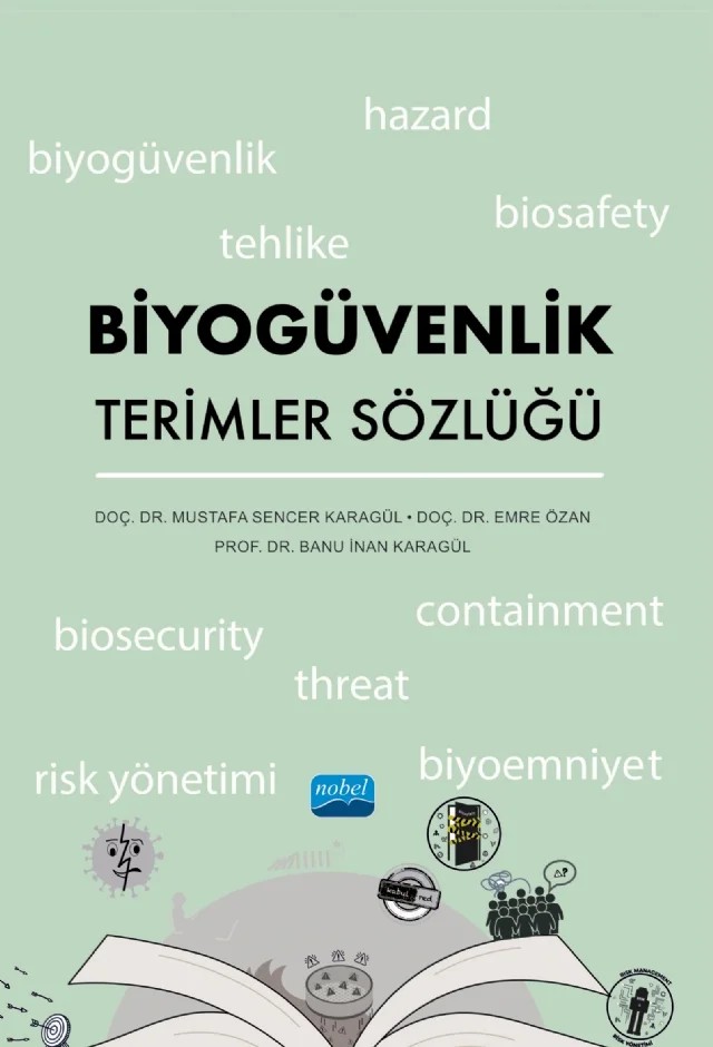 Biyogüvenlik Terimler Sözlüğü – Mustafa Sencer Karagül, Emre Özan, Banu İnan Karagül – Nobel Akademik Yayıncılık kitap kapağı