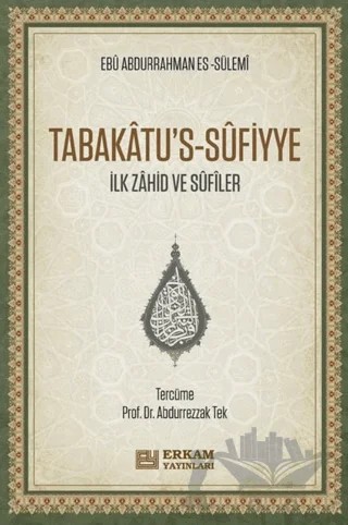 Tabakâtu's-Sûfiyye – Ebu Abdurrahman Es-Sülemi – Erkam Yayınları kitap kapağı