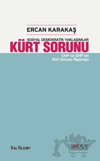 Kürt Sorunu – Ercan Karakaş – Kalkedon Yayıncılık kitap kapağı