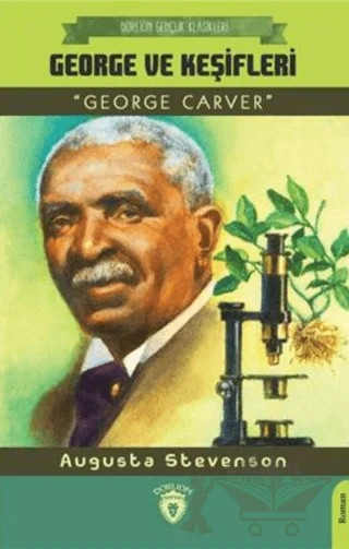 George Ve Keşifleri (Dorlion Gençlik Klasikleri) – Augusta Stevenson – Dorlion Yayınları kitap kapağı