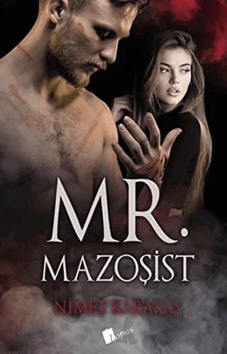 Mr. Mazoşist – Nimet Karakaş – Lopus Yayınları kitap kapağı