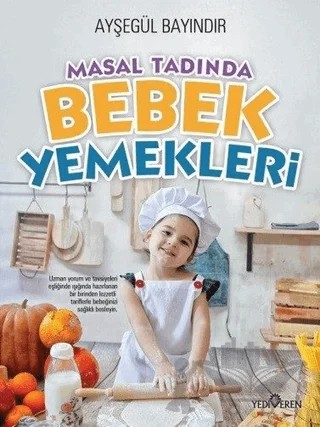 Masal Tadında Bebek Yemekleri – Ayşegül Bayındır – Yediveren Yayınları kitap kapağı