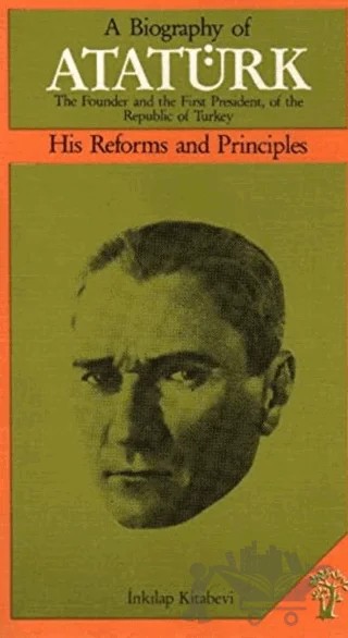 A Biography of Atatürk His Reforms and Principles – Mustafa Zeki Cingöz – İnkılap Kitabevi kitap kapağı