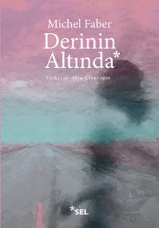 Derinin Altında – Michel Faber – Sel Yayıncılık kitap kapağı