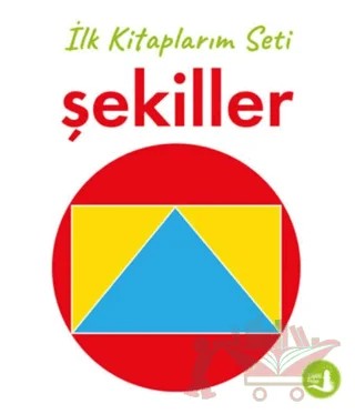 İlk Kitaplarım - Şekiller – Kollektif – Büyülü Fener Yayınları kitap kapağı