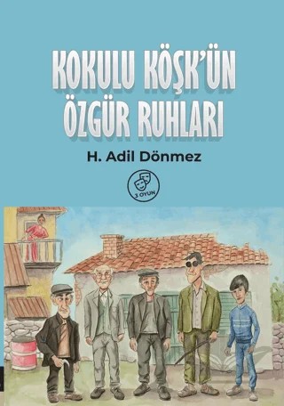 Kokulu Köşkün Özgür Ruhları – H. Adil Dönmez – Memento Mori kitap kapağı