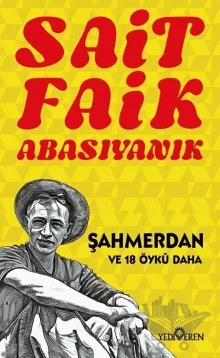 Şahmerdan ve 18 Öykü Daha – Sait Faik Abasıyanık – Yediveren Yayınları kitap kapağı
